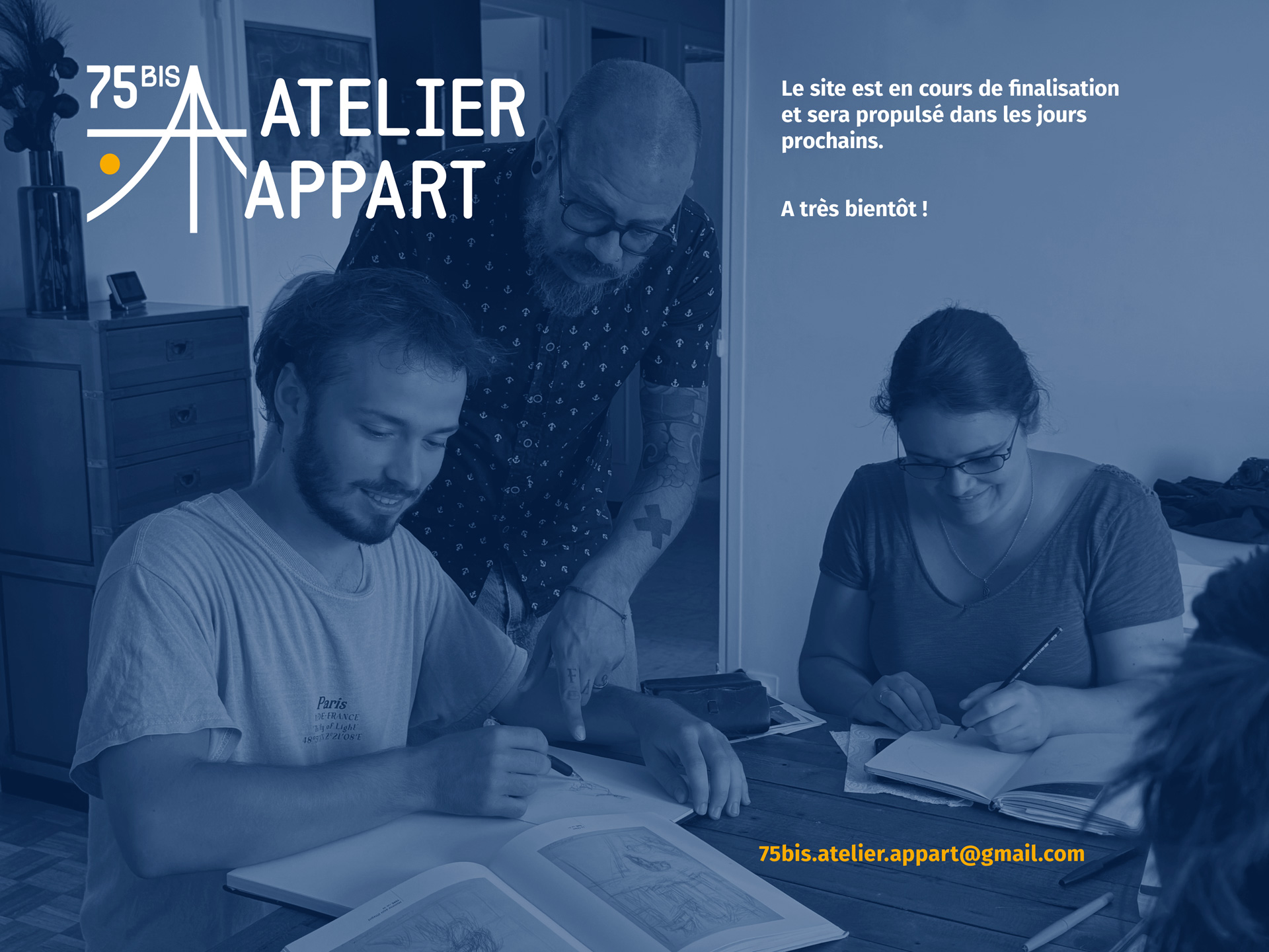 Atelier 75 Bis - Le site est en cours de finalisation et sera propulse dans les jours prochains. Contact : 75bis.atelier.appart@gmail.com